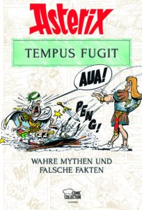 Cover Asterix Tempus Fugit - Wahre Mythen und falsche Fakten