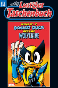 Cover des LTB 598 What if...? Donald Duck became Wolverine